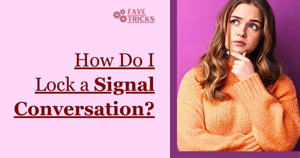 How do I lock a Signal conversation