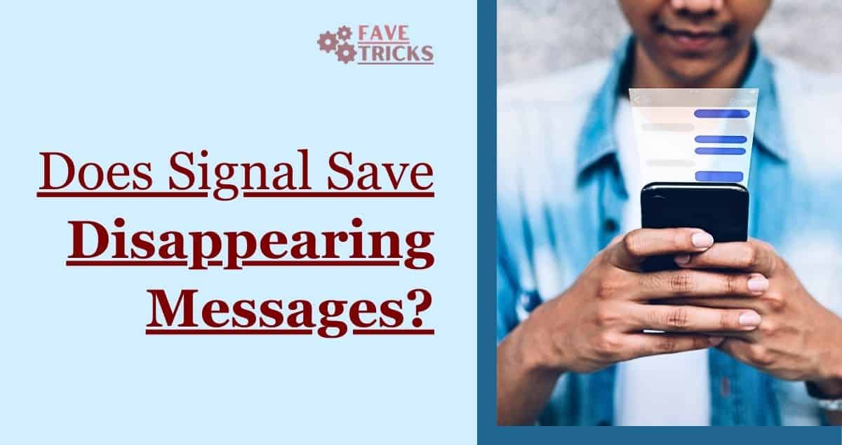 does Signal save disappearing messages